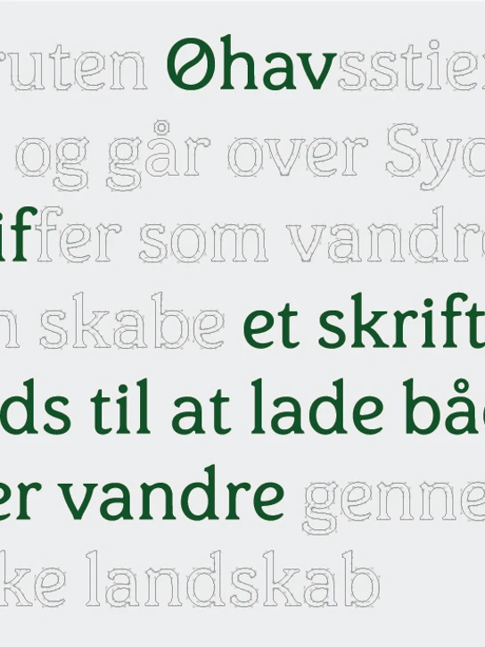 Can a typeface evoke birdsong, gentle waves, timber-framed houses in pastel shades, and time for quiet reflection? Communication designer Laura Henriksen set out to create a typeface that enhances the experience of walking the Øhavsstien trail in South Funen. In collaboration with Nicolaj Bak, Overtone.